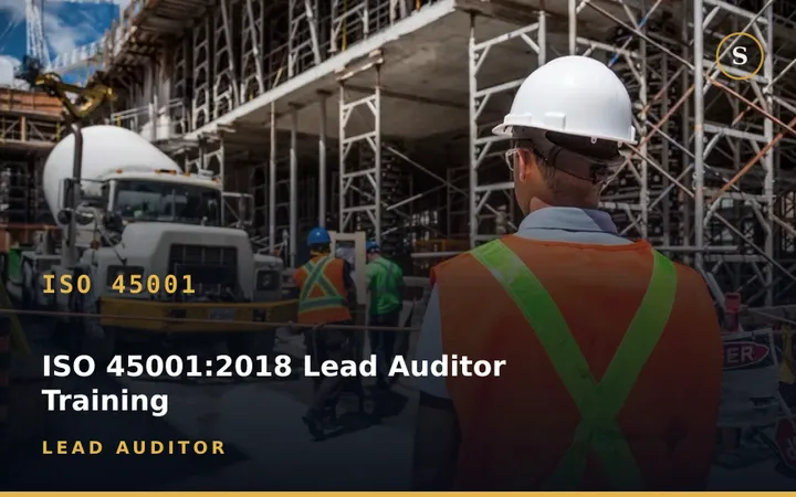 ISO 45001:2018 Lead Auditor Training